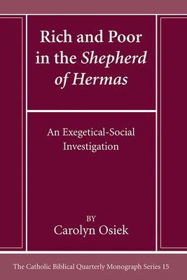 Rich and Poor in the Shepherd of Hermas: An Exegetical-Social Investigation