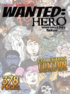 Wanted Hero Collector’s Edition: Where Good & Evil is Black and White