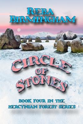 Circle of Stones: Book Four in the Hercynian Forest Series