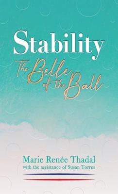 Stability: The Belle of the Ball