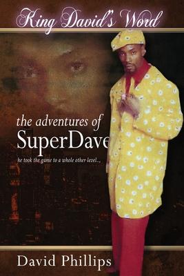 King David’s Word: The Adventures of Super Dave