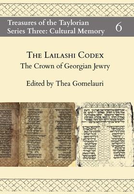 The Lailashi Codex: the Crown of Georgian Jewry