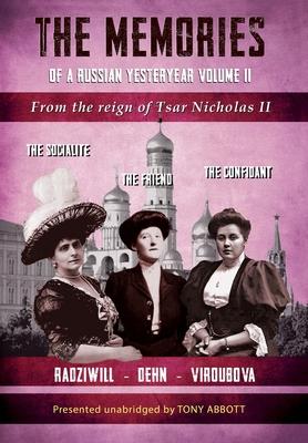 The Memories of a Russian Yesteryear - Volume II: From the reign of Nicholas II