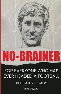 No Brainer: A Footballer’s Story of Life, Love and Brain Injury