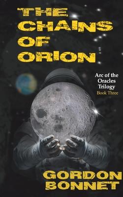 The Chains of Orion: A paranormal post-apocalyptic thriller