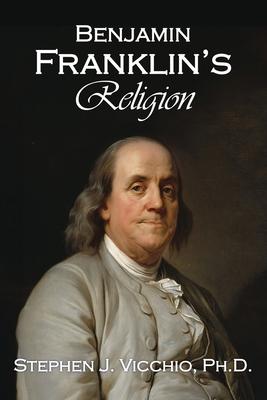 Benjamin Franklin’s Religion