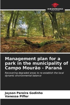 Management plan for a park in the municipality of Campo Mourão - Paraná