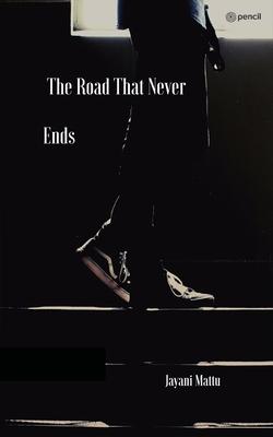 The Road That Never Ends