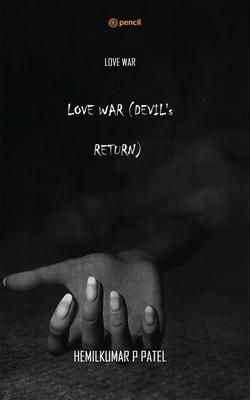 LOVE WAR (DEVIL’s RETURN): Love War