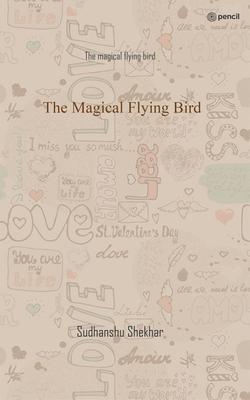 The Magical Flying Bird