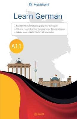 Learn German (Prepare for DELF A1.1) (German Edition): A Simple Guide for Beginners