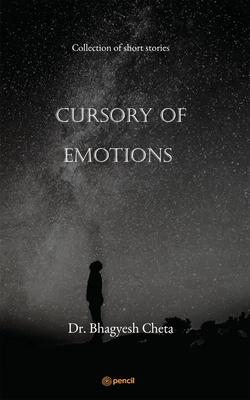 Cursory of Emotions: Collection of short stories