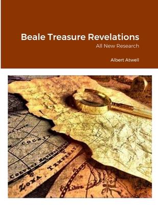 Beale Treasure Revelations: All New Research