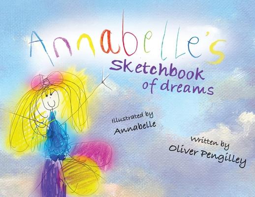 Annabelle’s Sketchbook of Dreams