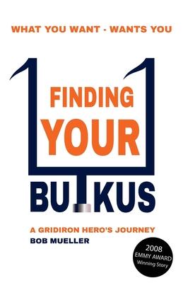 Finding Your Butkus: A Gridiron Hero’s Journey