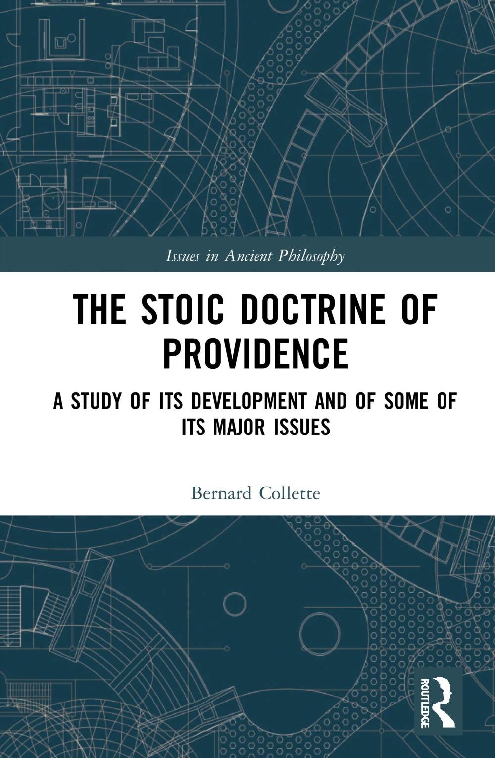 The Stoic Doctrine of Providence: A Study of Its Development and of Some of Its Major Issues