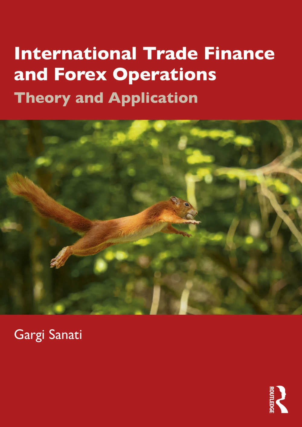 International Trade Finance and Forex Operations: Theory and Application