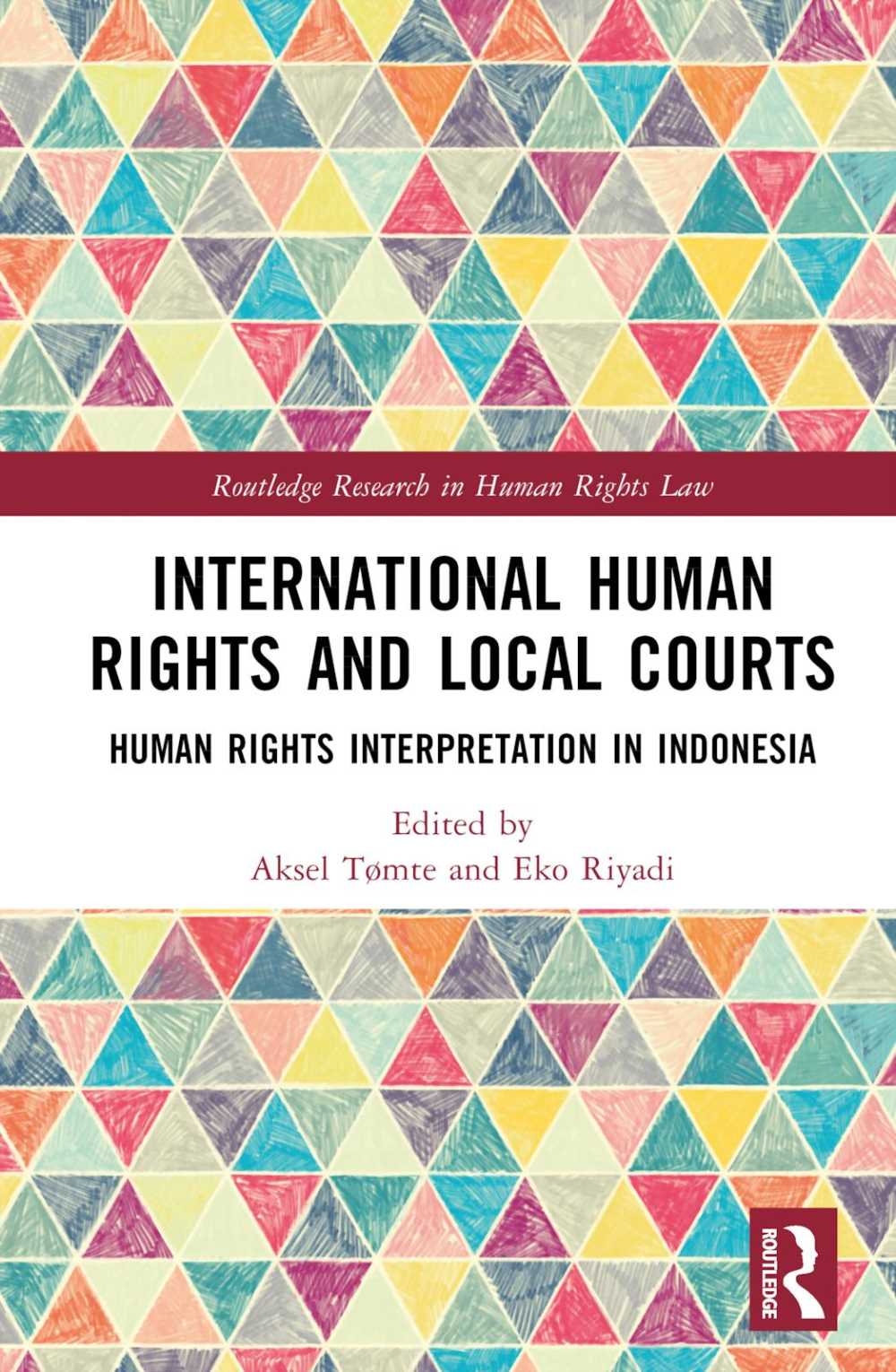 International Human Rights and Local Courts: Human Rights Interpretation in Indonesia