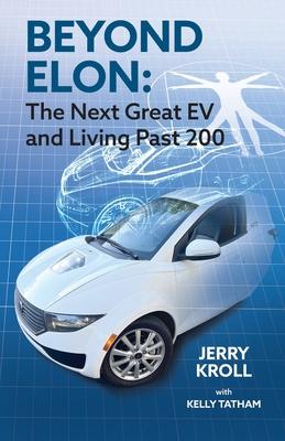 Beyond Elon: The Next Great EV and Living Past 200