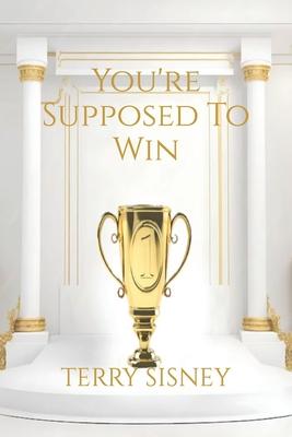 You’re Suppose To Win: Overcomers