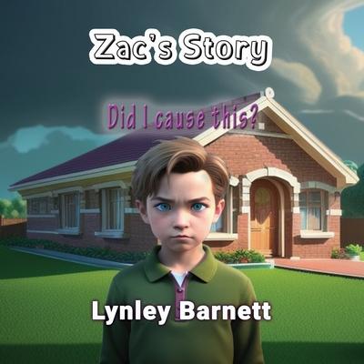 Zac’s Story: Did I Cause This?
