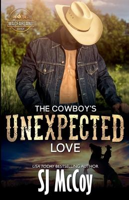 The Cowboy’s Unexpected Love: Wade and Sierra