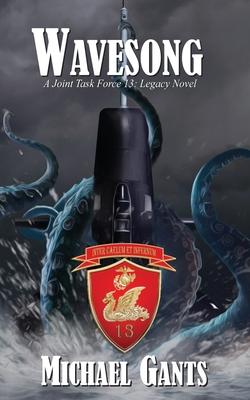 Wavesong: A Joint Task Force 13 Legacy Novel