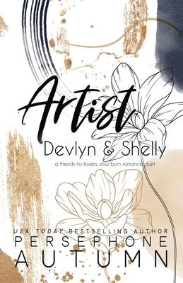 Artist - Devlyn & Shelly: A Friends-to-Lovers, Slow Burn Romance Duet
