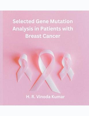 Selected Gene Mutation Analysis in Patients with Breast Cancer