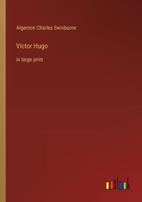 Victor Hugo: in large print