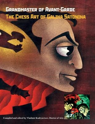 Grandmaster of Avant-Garde: The Chess Art of Galina Satonina