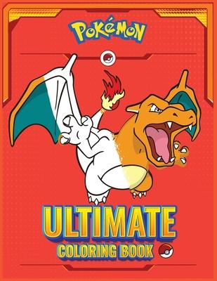 Pokémon The Ultimate Coloring book for kids: For anyone who loves Pokémon !