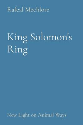 King Solomon’s Ring: New Light on Animal Ways