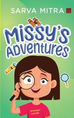 Missy’s Adventures: (Short Stories Collection) Realistic Mystery Fiction for Children! 