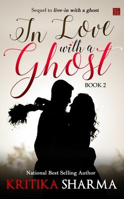 In Love with a Ghost (Book Two)