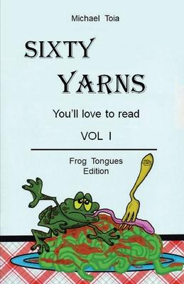 Sixty Yarn Vol. I