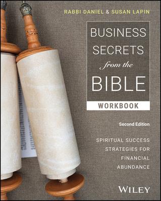 Business Secrets from the Bible: Spiritual Success Strategies for Financial Abundance, Workbook