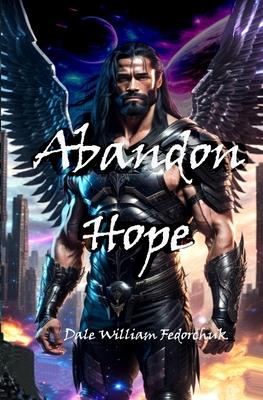 Abandon Hope: The Ballad of Tul’ran the Sword Book III