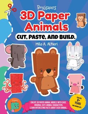 Cut, Paste, and Build 3D Paper Animals