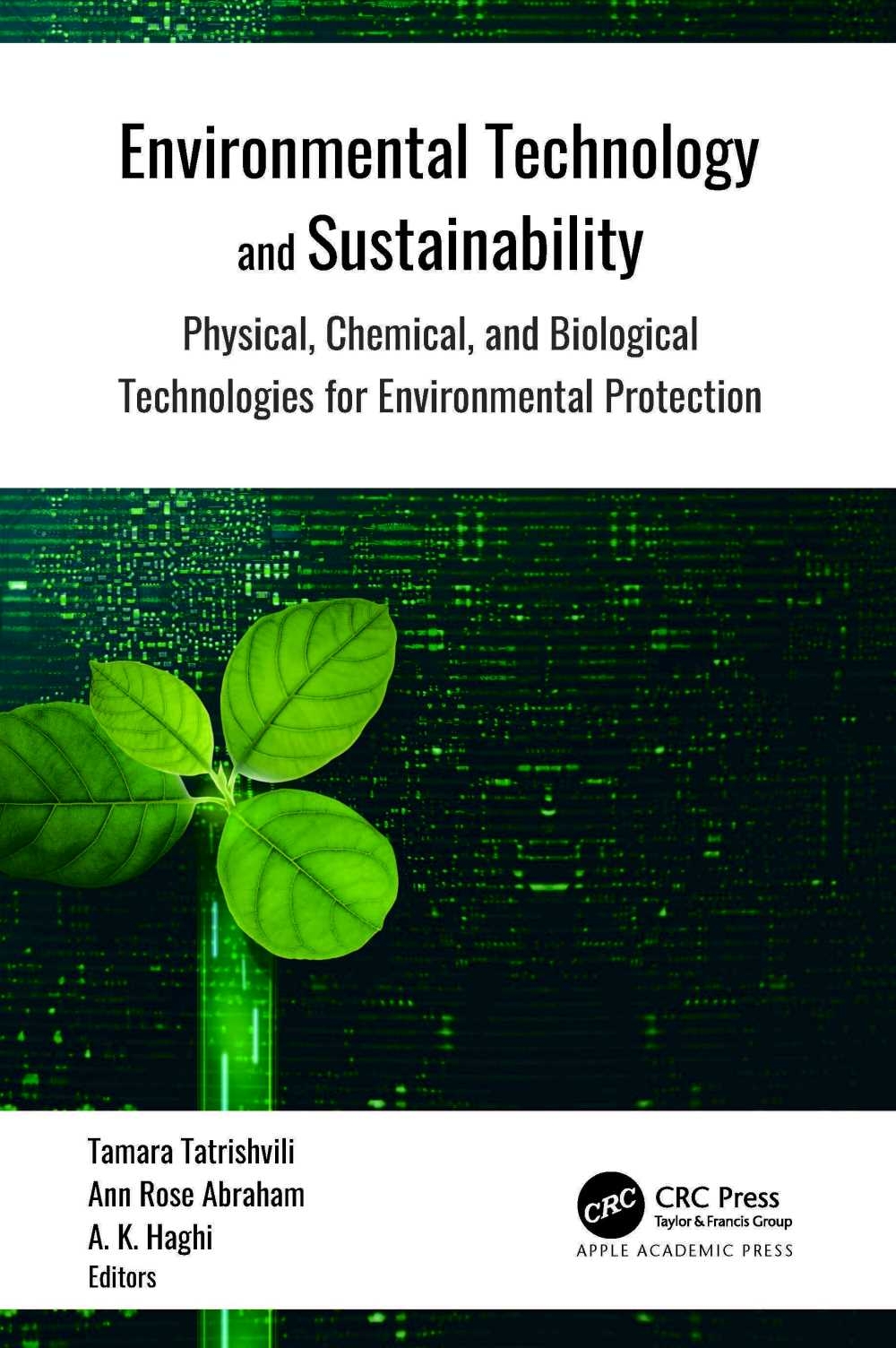 Environmental Technology and Sustainability: Physical, Chemical and Biological Technologies for Environmental Protection