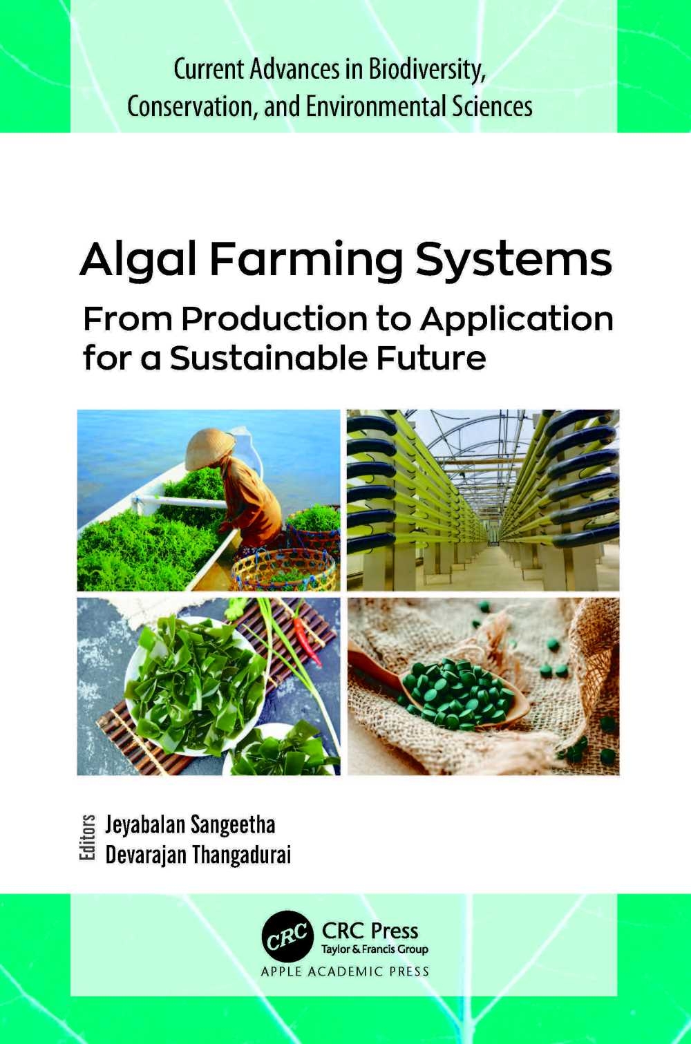 Algal Farming Systems: From Production to Application for a Sustainable Future