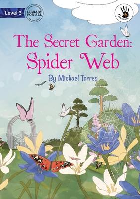 The Secret Garden: Spider Web - Our Yarning