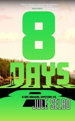 8 Days: A Dee Rommel Mystery
