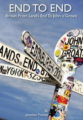 End to End: Britain from Land’s End to John o’Groats