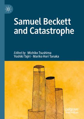 Samuel Beckett and Catastrophe