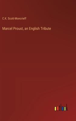 Marcel Proust, an English Tribute
