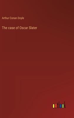 The case of Oscar Slater
