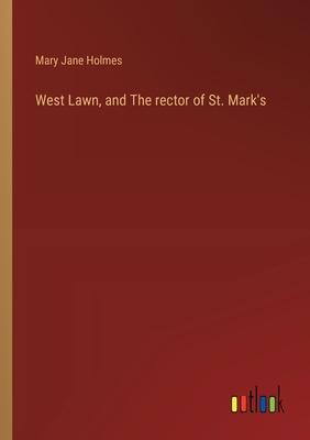 West Lawn, and The rector of St. Mark’s