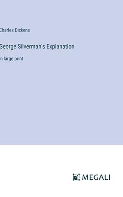 George Silverman’s Explanation: in large print