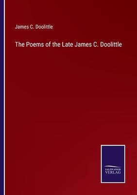 The Poems of the Late James C. Doolittle